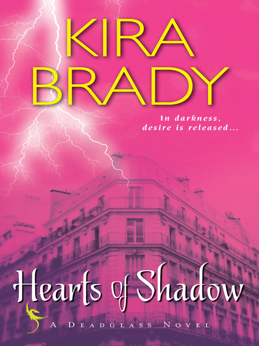 Title details for Hearts of Shadow by Kira Brady - Available